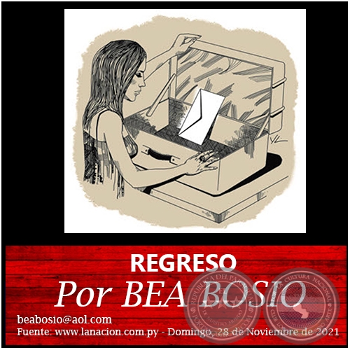 REGRESO - Por BEA BOSIO - Domingo, 28 de Noviembre de 2021